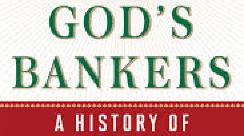 God’s Bankers: A History of Money and Power at the Vatican by Gerald Posner