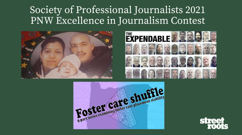 Text on top of a green background says, "Society of Professional Journalists 2021  PNW Excellence in Journalism Contest." 3 photos beneath it. One photos is from "The Expendable" series showing the faces of those who died of COVID-19 in prison. 