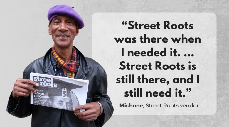 Street Roots vendor Michone