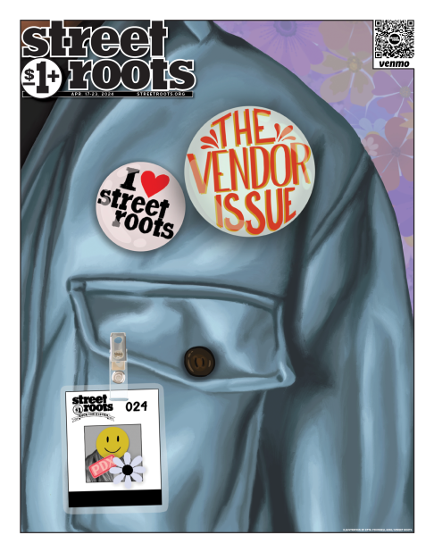 The cover of Street Roots April 17 issue. The cover shows an illustration of the shoulder and chest view of someone's jacket. The jacket has a pin that says "the vendor issue" and "I love street roots." A vendor badge hangs on the pocket of the jacket.