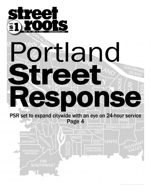 Front page of Street Roots Dec. 29, 2021 print issue showing a story on Portland Street Response with a map of neighborhoods in Portland.