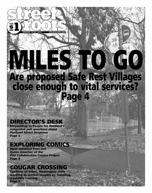 Cover of Street Roots Jan. 19, 2022 issue. The cover shows a photo of a bus stop with a tree in the background. The cover teases the main story. The text reads, "Miles to go. Are proposed safe rest villages close enough to vital services?"